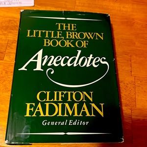 The Little Brown Book of Anecdotes, By Clifton Fadiman